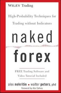 Naked Forex - High-Probability Techniques for Trading Without Indicators 2012